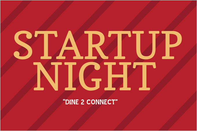 Startup Night: Dine 2 Connect