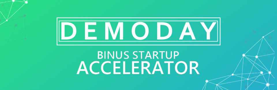 BINUS Startup Accelerator Demo Day: Founders DNA